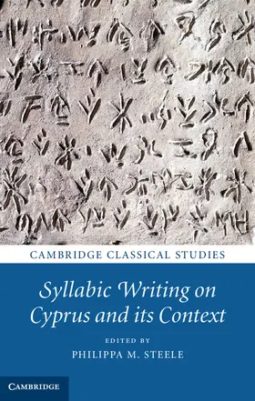 Steele |  Syllabic Writing on Cyprus and its Context | Buch |  Sack Fachmedien