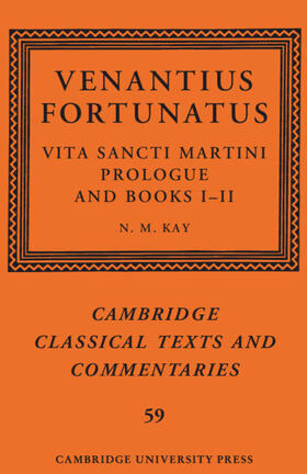 Kay |  Venantius Fortunatus: Vita Sancti Martiniprologue and Books I-II | Buch |  Sack Fachmedien