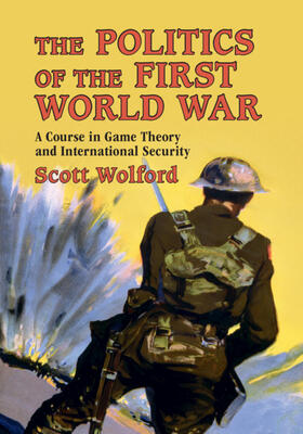Wolford |  The Politics of the First World War | Buch |  Sack Fachmedien