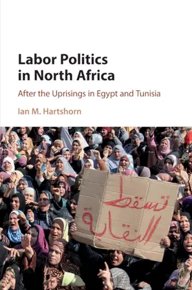 Hartshorn |  Labor Politics in North Africa | Buch |  Sack Fachmedien