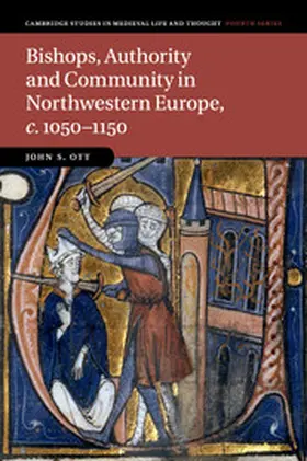 Ott |  Bishops, Authority and Community in Northwestern Europe, C.1050-1150 | Buch |  Sack Fachmedien