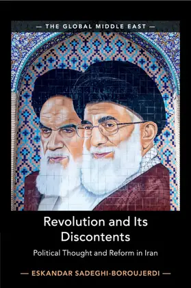 Sadeghi-Boroujerdi |  Revolution and Its Discontents | Buch |  Sack Fachmedien