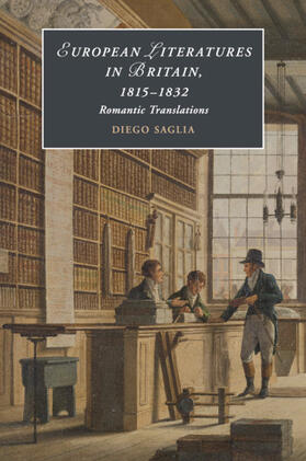 Saglia |  European Literatures in Britain, 1815-1832 | Buch |  Sack Fachmedien