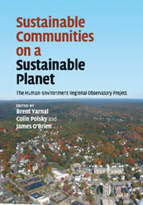 O'Brien / Yarnal / Polsky |  Sustainable Communities on a Sustainable Planet | Buch |  Sack Fachmedien