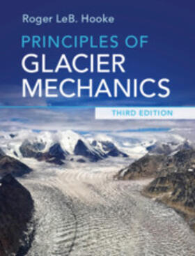 Hooke |  Principles of Glacier Mechanics | Buch |  Sack Fachmedien