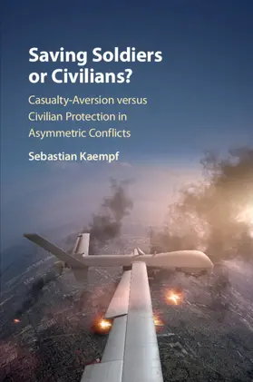 Kaempf |  Saving Soldiers or Civilians? | Buch |  Sack Fachmedien