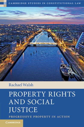 Walsh |  Property Rights and Social Justice | Buch |  Sack Fachmedien