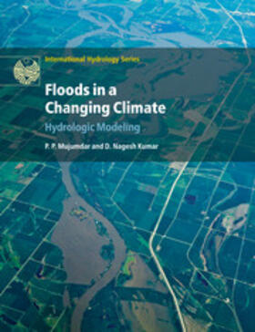 Mujumdar / Nagesh Kumar |  Floods in a Changing Climate | Buch |  Sack Fachmedien