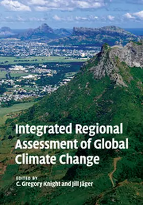 Knight / Jäger / J&#228;ger |  Integrated Regional Assessment of Global Climate Change | Buch |  Sack Fachmedien