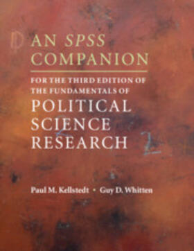 Whitten / Kellstedt |  An SPSS Companion for the Third Edition of The Fundamentals of Political Science Research | Buch |  Sack Fachmedien