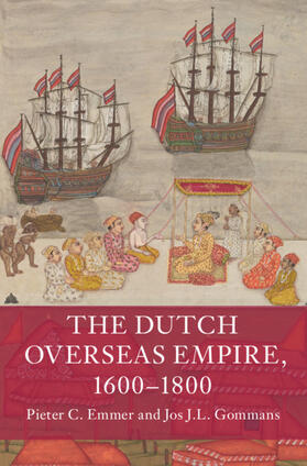 Emmer / Gommans |  The Dutch Overseas Empire, 1600-1800 | Buch |  Sack Fachmedien