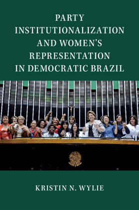 Wylie |  Party Institutionalization and Women's Representation in Democratic Brazil | Buch |  Sack Fachmedien
