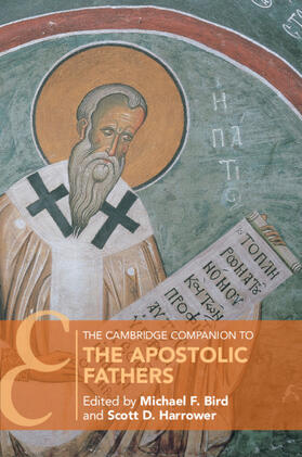 Bird / Harrower |  The Cambridge Companion to the Apostolic Fathers | Buch |  Sack Fachmedien