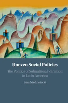 Niedzwiecki |  Uneven Social Policies | Buch |  Sack Fachmedien