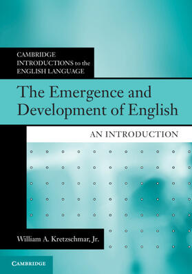 Kretzschmar, Jr |  The Emergence and Development of English | Buch |  Sack Fachmedien