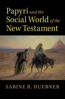Huebner |  Papyri and the Social World of the New Testament | Buch |  Sack Fachmedien