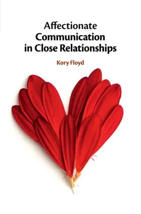 Floyd |  Affectionate Communication in Close Relationships | Buch |  Sack Fachmedien