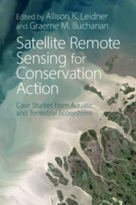 Buchanan / Leidner |  Satellite Remote Sensing for Conservation Action | Buch |  Sack Fachmedien