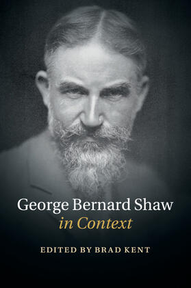 Kent |  George Bernard Shaw in Context | Buch |  Sack Fachmedien