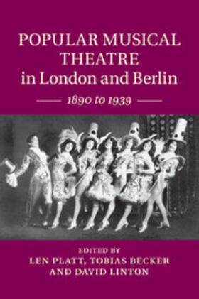 Platt / Becker / Linton |  Popular Musical Theatre in London and Berlin | Buch |  Sack Fachmedien