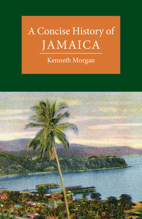 Morgan |  A Concise History of Jamaica | Buch |  Sack Fachmedien