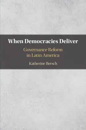 Bersch |  When Democracies Deliver | Buch |  Sack Fachmedien