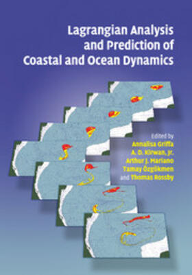 Griffa / Kirwan Jr / Kirwan, Jr. |  Lagrangian Analysis and Prediction of Coastal and Ocean Dynamics | Buch |  Sack Fachmedien
