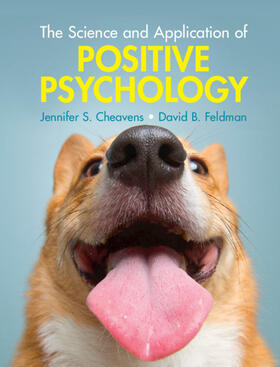 Cheavens / Feldman |  The Science and Application of Positive Psychology | Buch |  Sack Fachmedien