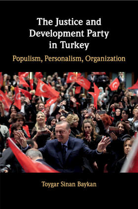 Baykan |  The Justice and Development Party in Turkey | Buch |  Sack Fachmedien
