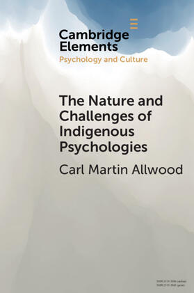 Allwood |  The Nature and Challenges of Indigenous Psychologies | Buch |  Sack Fachmedien