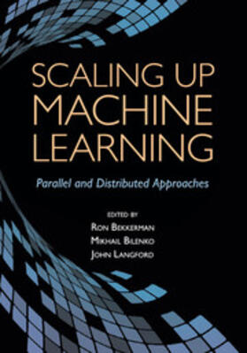 Bekkerman / Bilenko / Langford |  Scaling Up Machine Learning | Buch |  Sack Fachmedien