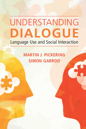 Pickering / Garrod |  Understanding Dialogue | Buch |  Sack Fachmedien