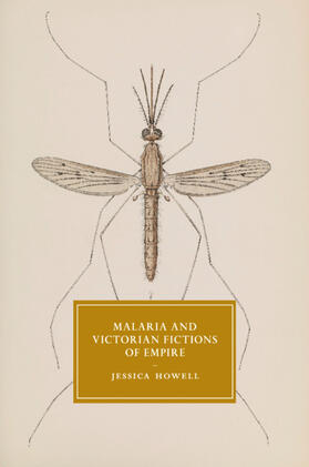 Howell |  Malaria and Victorian Fictions of Empire | Buch |  Sack Fachmedien