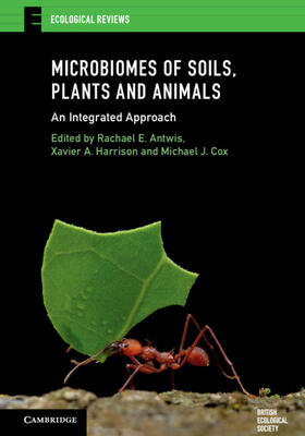 Antwis / Harrison / Cox |  Microbiomes of Soils, Plants and Animals | Buch |  Sack Fachmedien