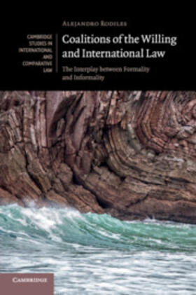 Rodiles |  Coalitions of the Willing and International Law | Buch |  Sack Fachmedien