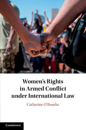 O'Rourke |  Women's Rights in Armed Conflict under International Law | Buch |  Sack Fachmedien