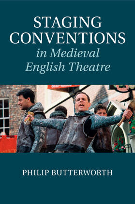 Butterworth |  Staging Conventions in Medieval English Theatre | Buch |  Sack Fachmedien