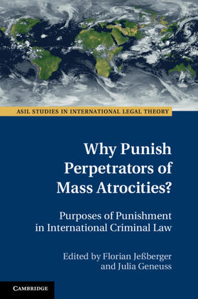 Jeßberger / Geneuss |  Why Punish Perpetrators of Mass Atrocities? | Buch |  Sack Fachmedien