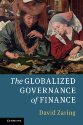 Zaring |  The Globalized Governance of Finance | Buch |  Sack Fachmedien