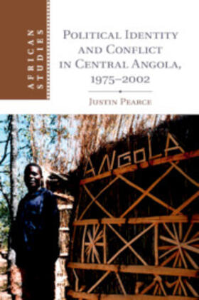 Pearce |  Political Identity and Conflict in Central Angola, 1975-2002 | Buch |  Sack Fachmedien