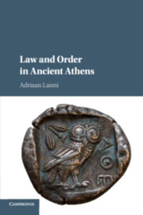 Lanni |  Law and Order in Ancient Athens | Buch |  Sack Fachmedien