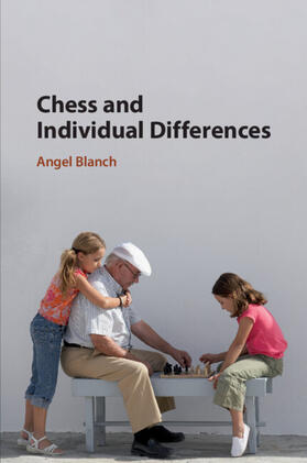 Blanch |  Chess and Individual Differences | Buch |  Sack Fachmedien