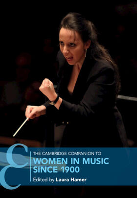 Hamer |  The Cambridge Companion to Women in Music since 1900 | Buch |  Sack Fachmedien
