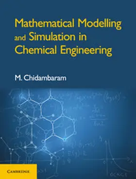 Chidambaram |  Mathematical Modelling and Simulation in Chemical Engineering | Buch |  Sack Fachmedien