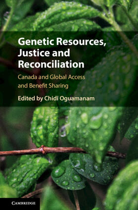 Oguamanam |  Genetic Resources, Justice and Reconciliation | Buch |  Sack Fachmedien