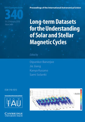Banerjee / Jiang / Kusano |  Long-Term Datasets for the Understanding of Solar and Stellar Magnetic Cycles (Iau S340) | Buch |  Sack Fachmedien