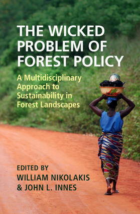 Nikolakis / Innes |  The Wicked Problem of Forest Policy | Buch |  Sack Fachmedien