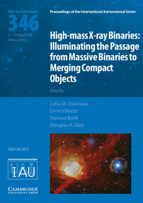 Oskinova / Bozzo / Bulik |  High-Mass X-Ray Binaries (Iau S346) | Buch |  Sack Fachmedien