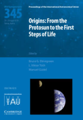Elmegreen / Tóth / Güdel |  Origins: From the Protosun to the First Steps of Life (Iau S345) | Buch |  Sack Fachmedien