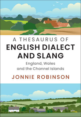 Robinson |  A Thesaurus of English Dialect and Slang | Buch |  Sack Fachmedien